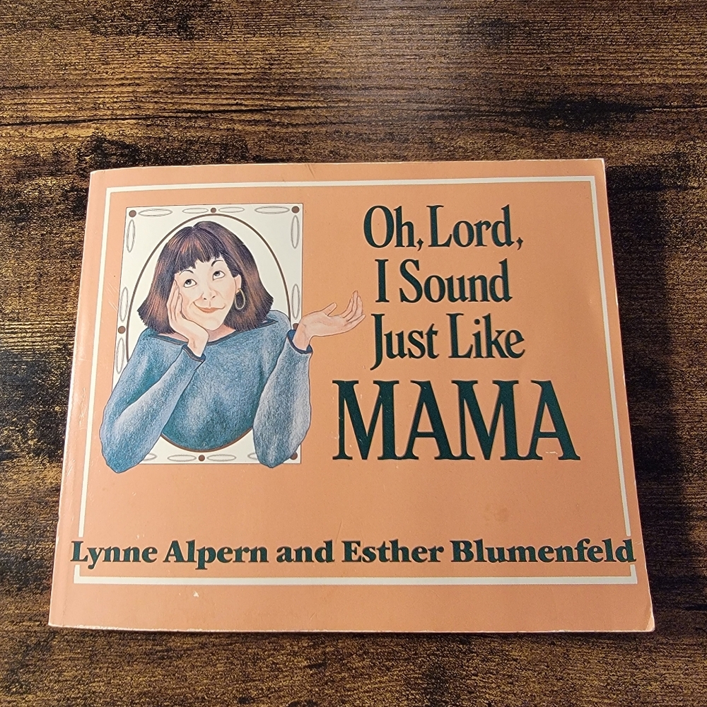 1996 "Oh, Lord, I Sound Just Like Mama" Softcover Humor Book